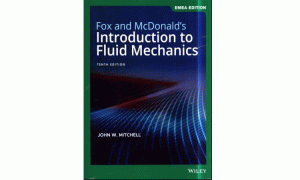 FOX AND MCDONALD’S. Introduction to Fluid Mechanics. 10th Edition