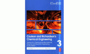 Coulson and Richardson’s Chemical Engineering. Volume 3A: Chemical and Biochemical Reactors and Reaction Engineering, Fourth Edition