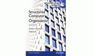 Structured Computer Organization. Sixth edition